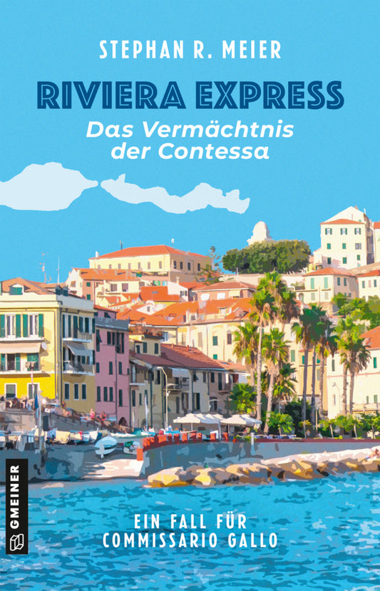 Riviera Express - Das Vermächtnis der Contessa (Stephan R. Meier)