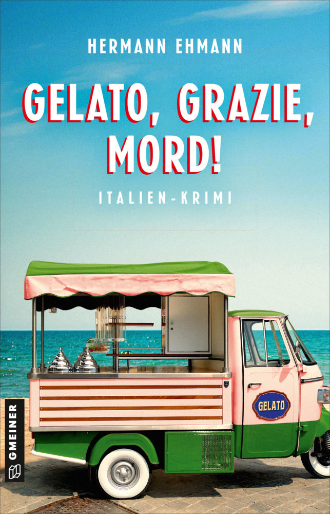 Gelato, Grazie, Mord! (Hermann Ehmann)