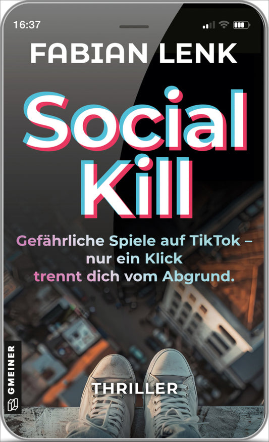 Social Kill - Gefährliche Spiele auf TikTok (Fabian Lenk)