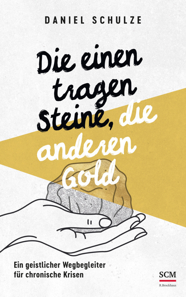 Die einen tragen Steine, die anderen Gold (Daniel Schulze)