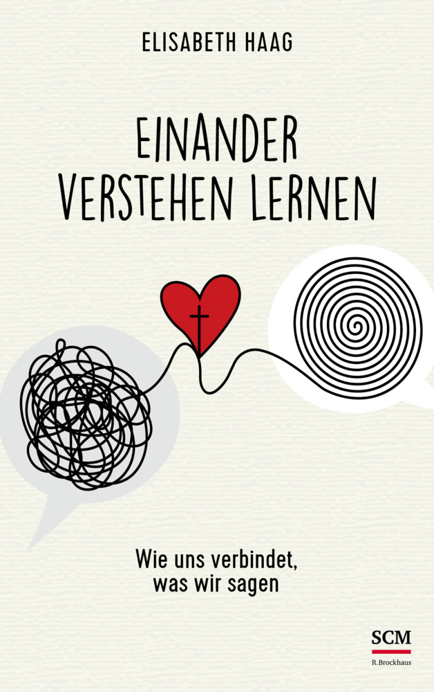 Einander verstehen lernen (Elisabeth Haag)