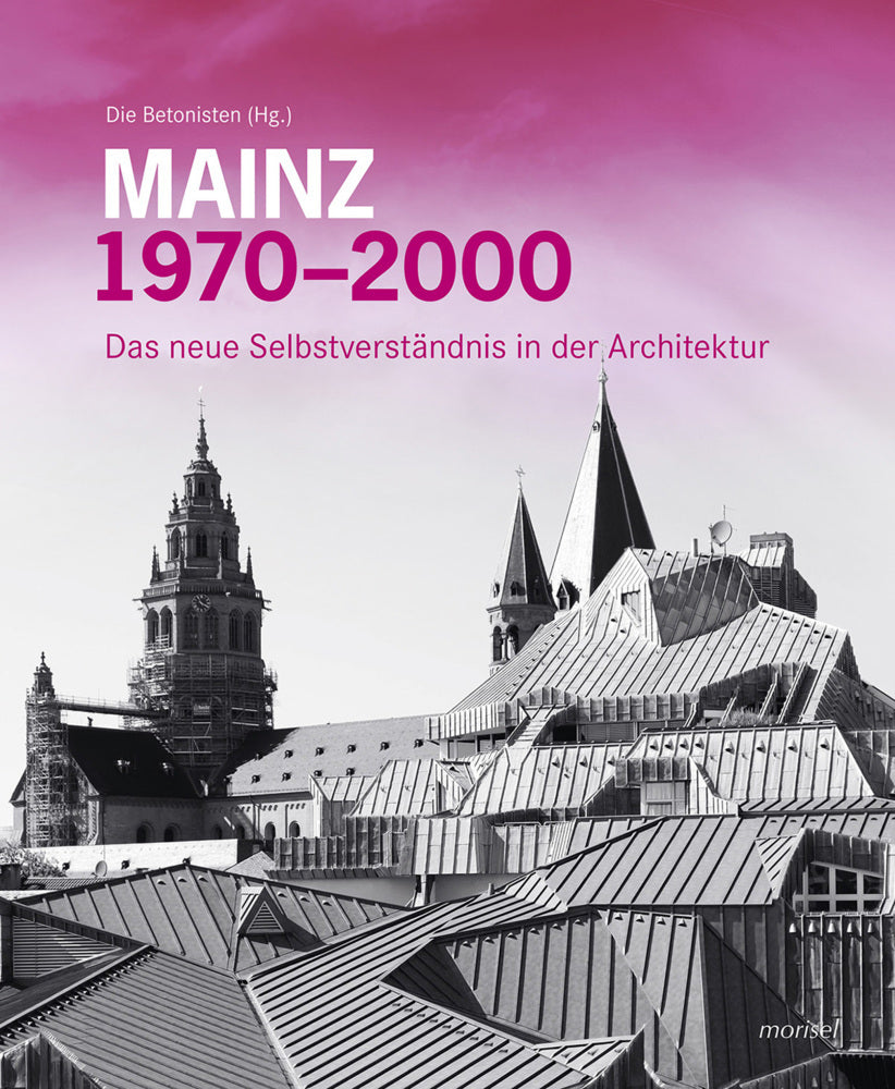 Mainz 1970 - 2000 (Die Betonisten)