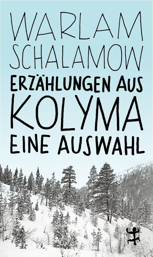 Erzählungen aus Kolyma (Warlam Schalamow)