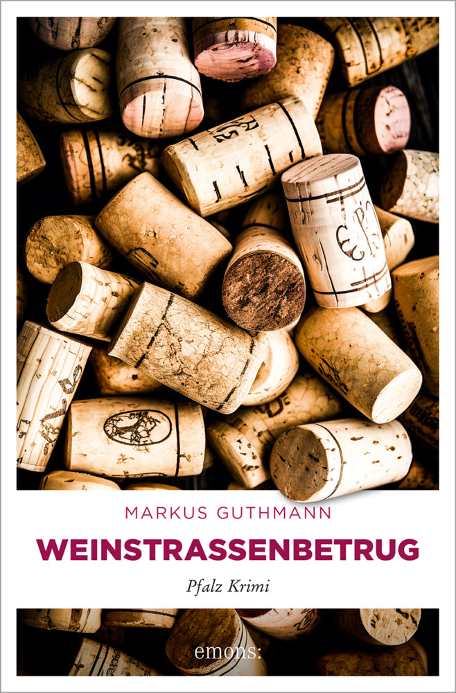 Weinstraßenbetrug (Markus Guthmann)