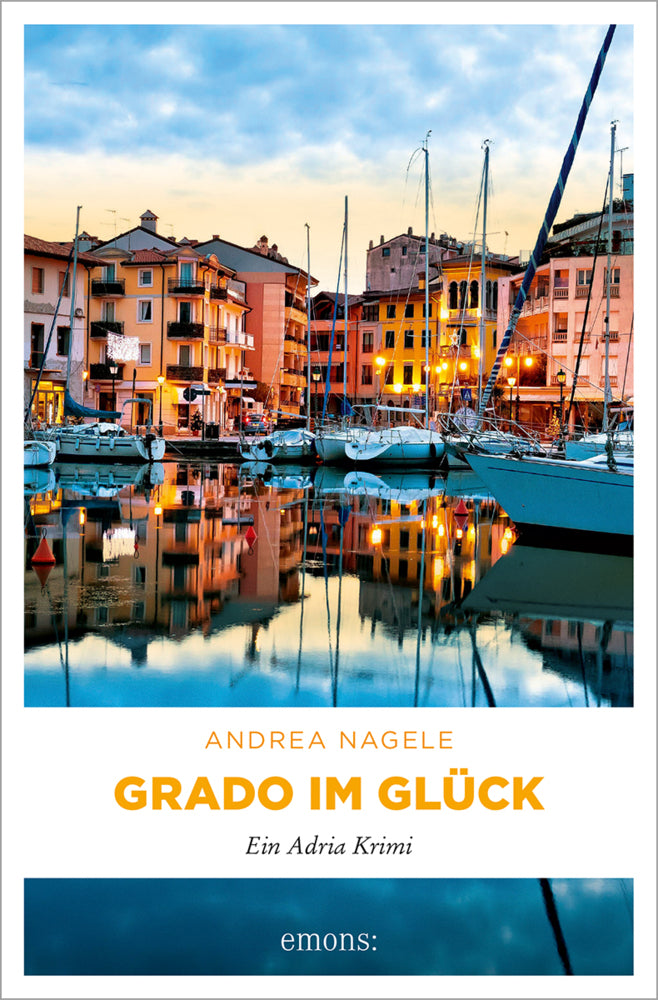 Grado im Glück (Andrea Nagele)