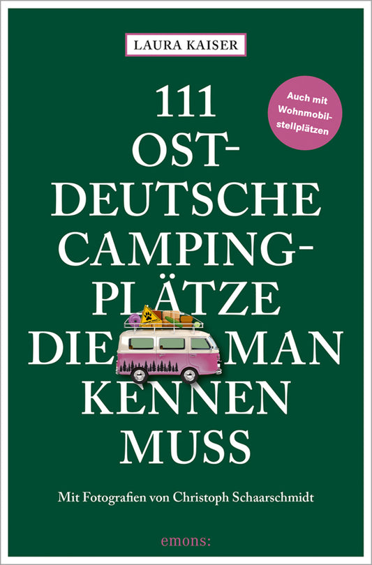 111 ostdeutsche Campingplätze, die man kennen muss (Laura Kaiser)