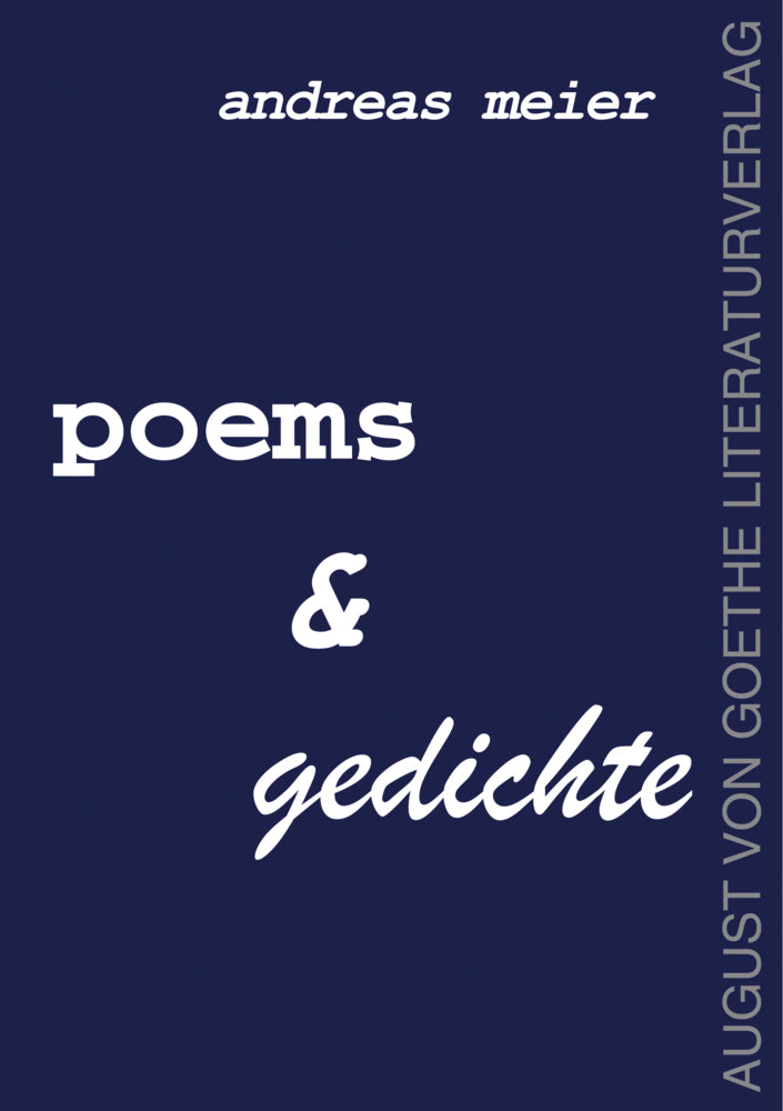 poems & gedichte (Andreas Meier)