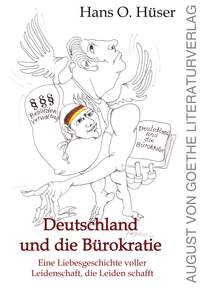 Deutschland und die Bürokratie (Hans O. Hüser)