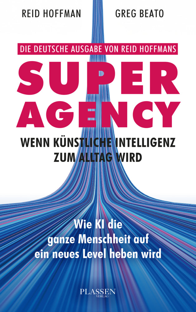 Superagency: Wenn Künstliche Intelligenz zum Alltag wird (Reid Hoffman)