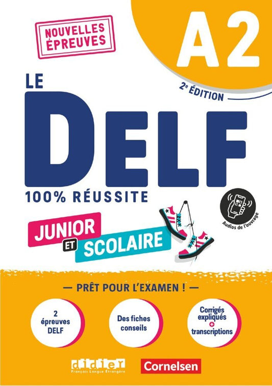 Le DELF scolaire - Prüfungsvorbereitung - Ausgabe 2023 - A2