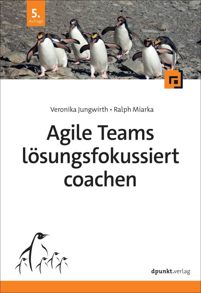 Agile Teams lösungsfokussiert coachen (Veronika Jungwirth)