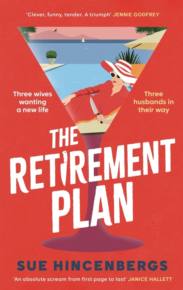 The Retirement Plan (Sue Hincenbergs)