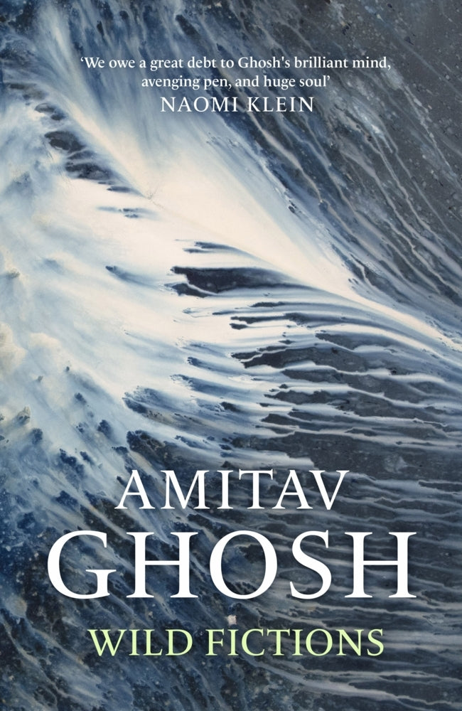 Wild Fictions (Amitav Ghosh)