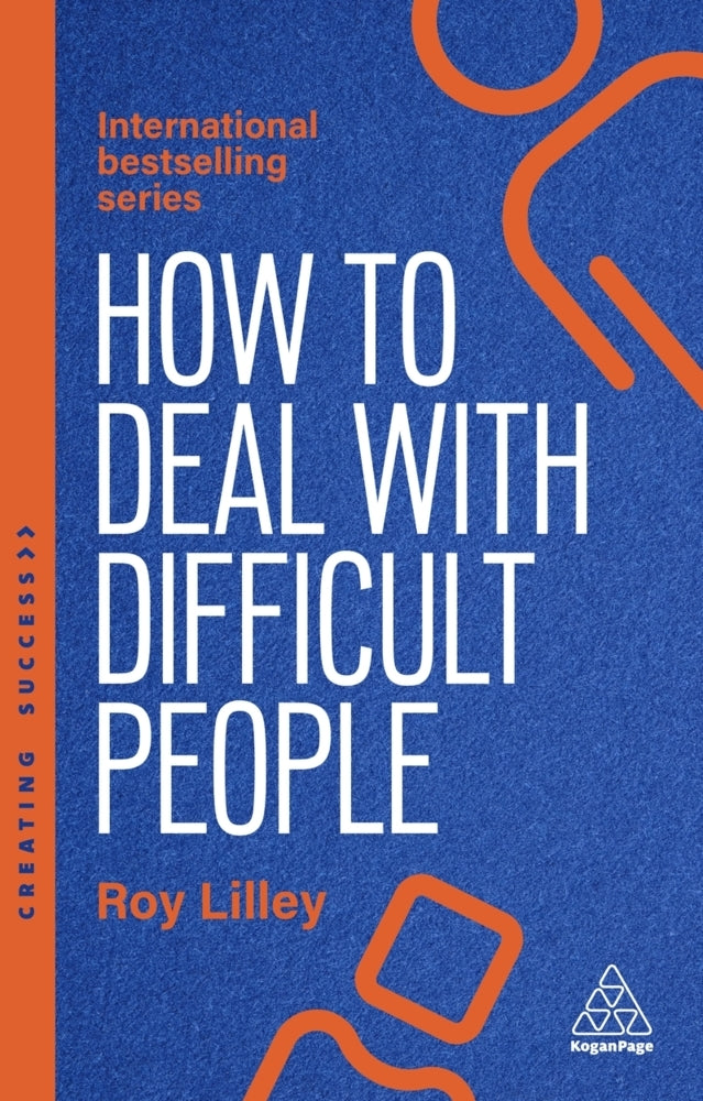 How to Deal with Difficult People (Roy Lilley)
