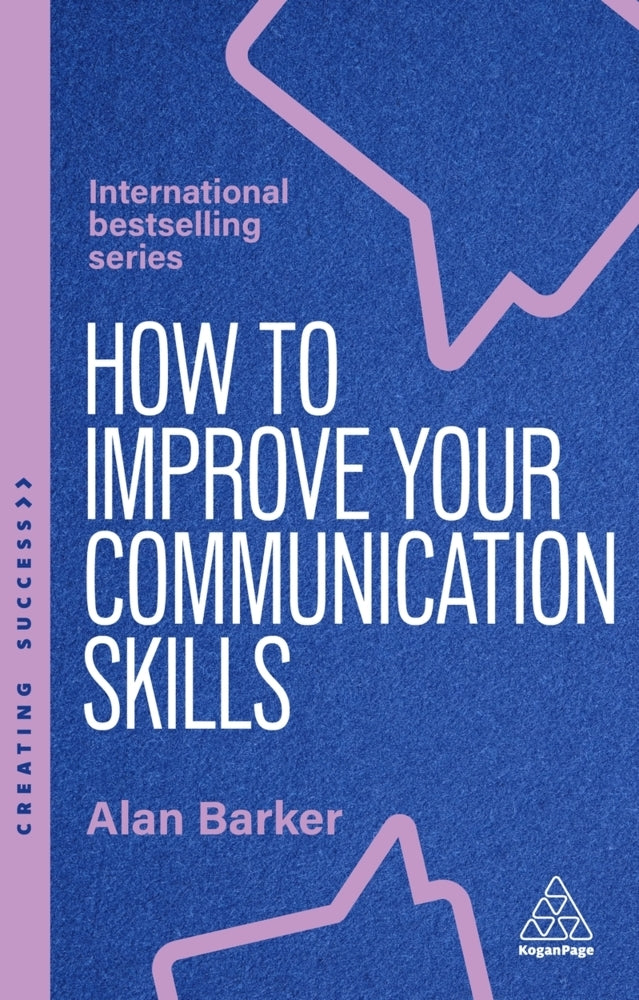 How to Improve Your Communication Skills (Alan Barker)