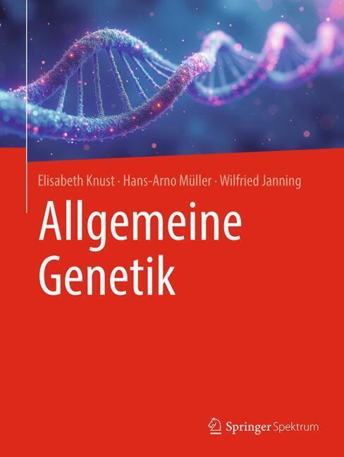 Allgemeine Genetik (Elisabeth Knust)