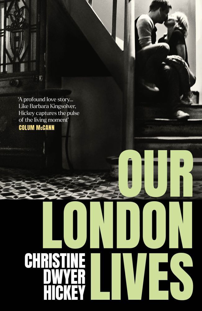 Our London Lives (Christine Dwyer Hickey)