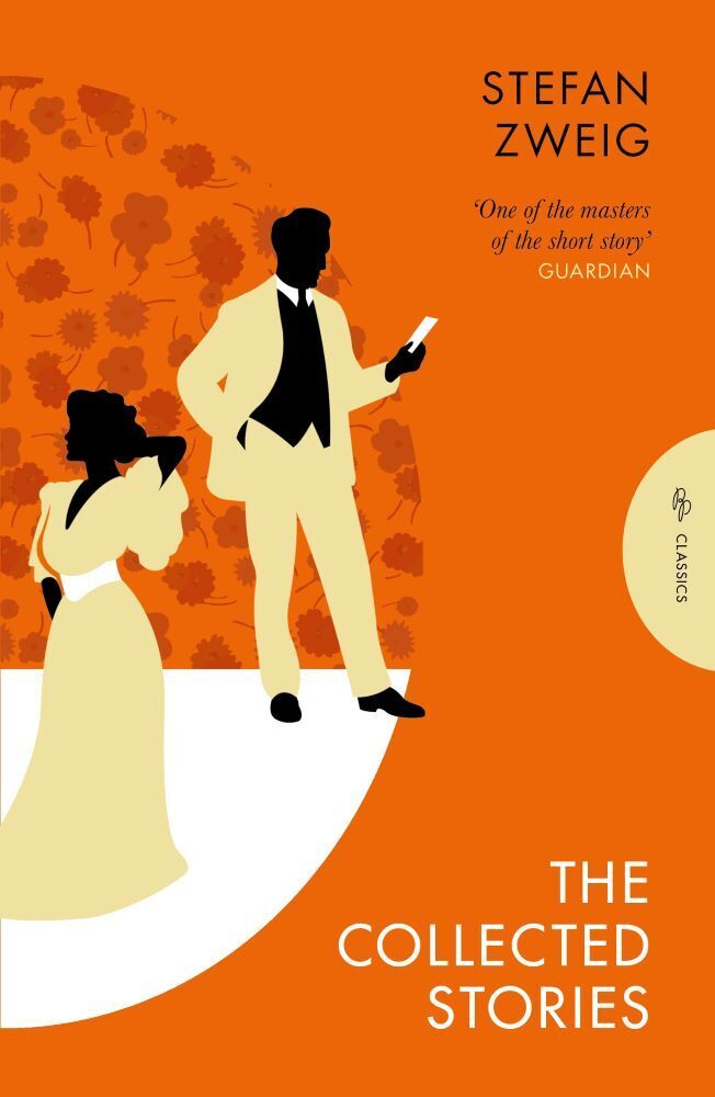 The Collected Stories of Stefan Zweig (Stefan Zweig)