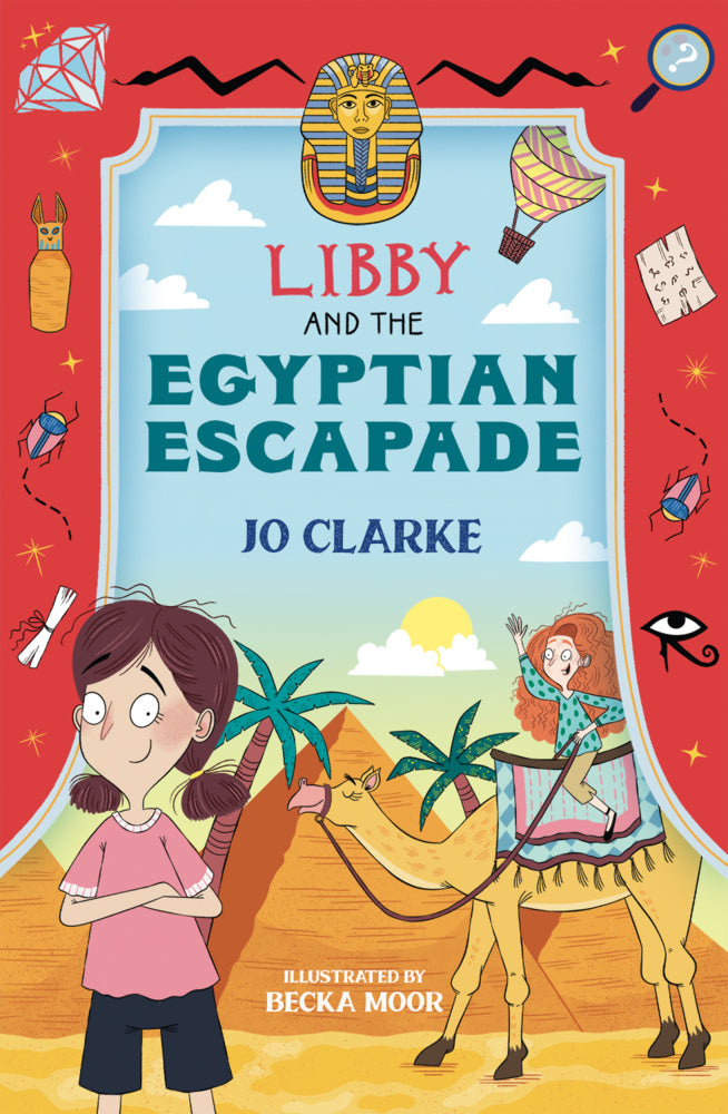 Libby and the Egyptian Escapade (Jo Clarke)