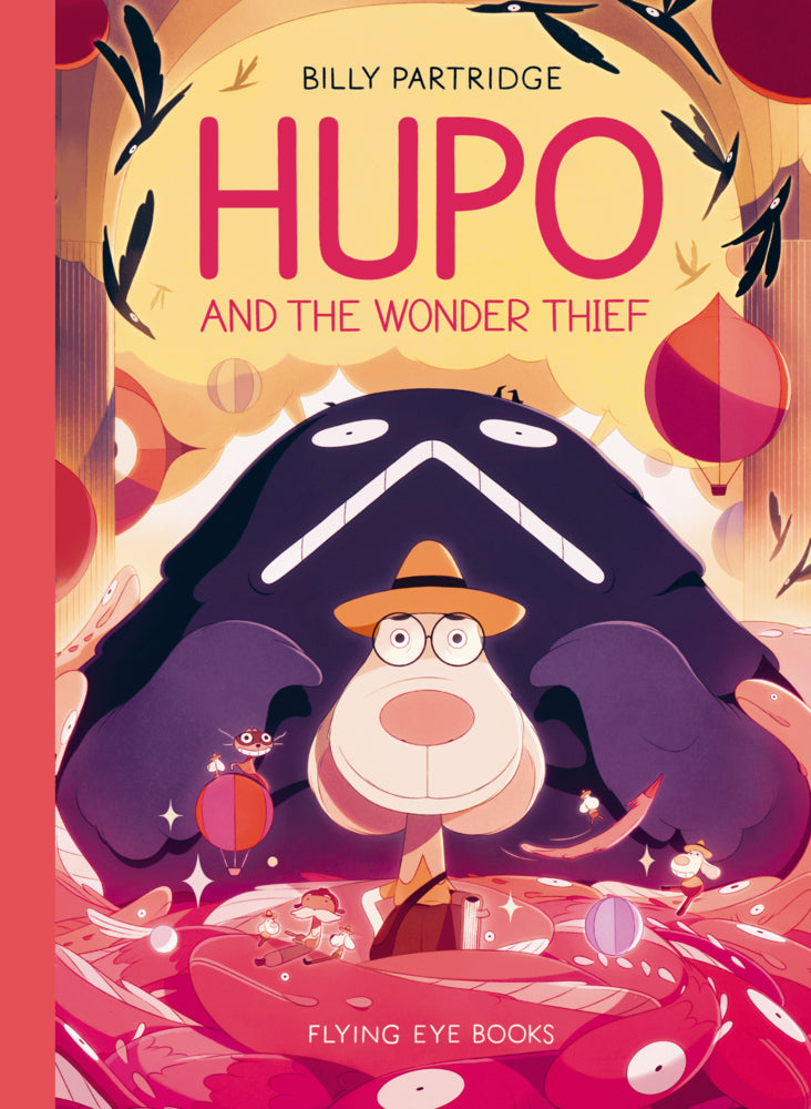 Hupo and The Wonder Thief (Billy Partridge)