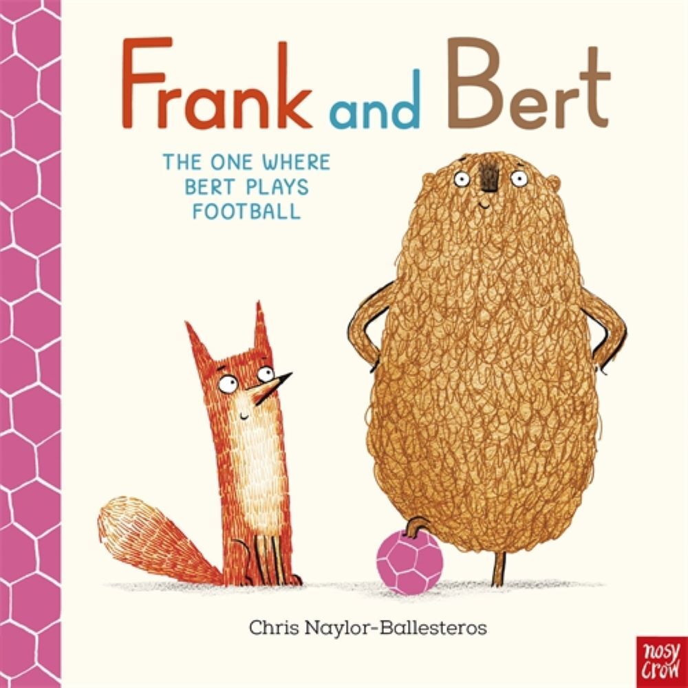 Frank and Bert: The One Where Bert Plays Football (Chris Naylor-Ballesteros)