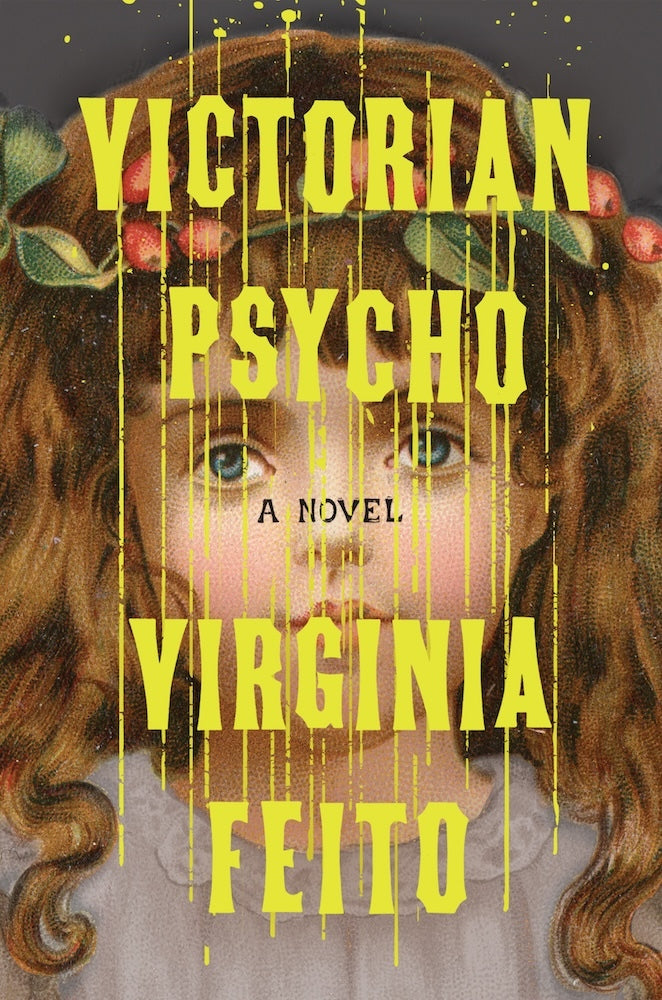 Victorian Psycho (Virginia Feito)