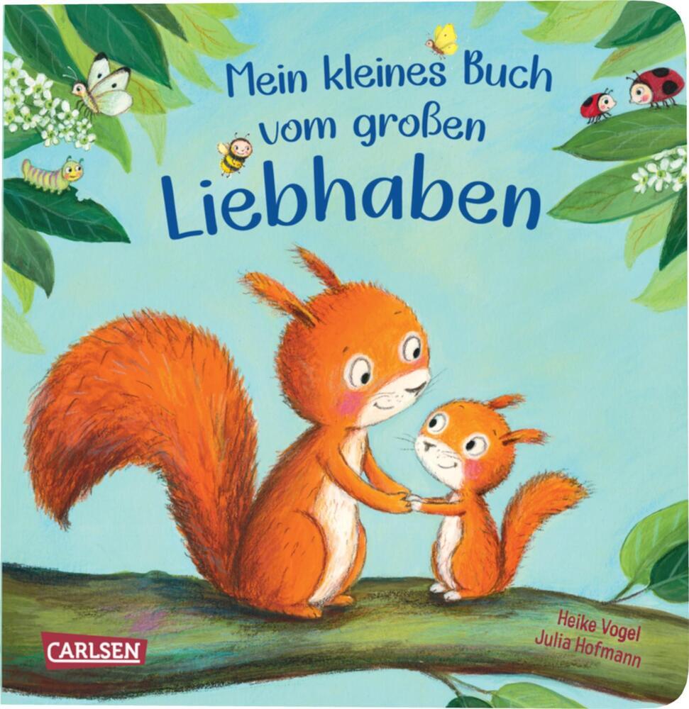 Mein kleines Buch vom großen Liebhaben (Julia Hofmann)