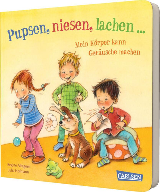 Pupsen, Niesen, Lachen ... Mein Körper kann Geräusche machen (Julia Hofmann)