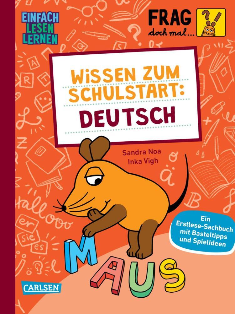 Frag doch mal ... die Maus: Wissen zum Schulstart: Deutsch (Sandra Noa)