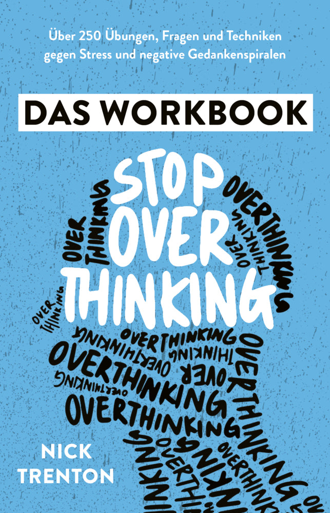 Stop Overthinking - Das Workbook (Nick Trenton)