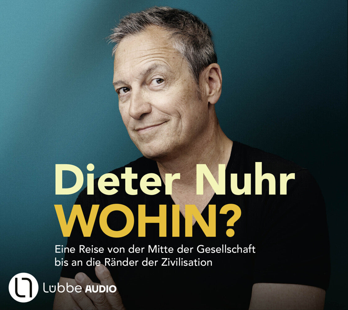 Wohin?, 4 Audio-CD (Dieter Nuhr)