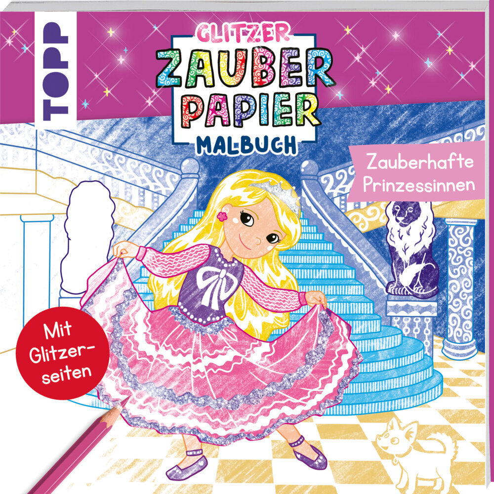 Glitzer Zauberpapier Malbuch Zauberhafte Prinzessinnen (Mimi Hecher)