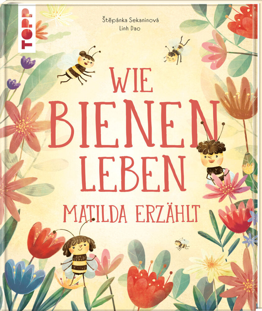 Wie Bienen leben. Matilda erzählt. (St_Pánka Sekaninová)