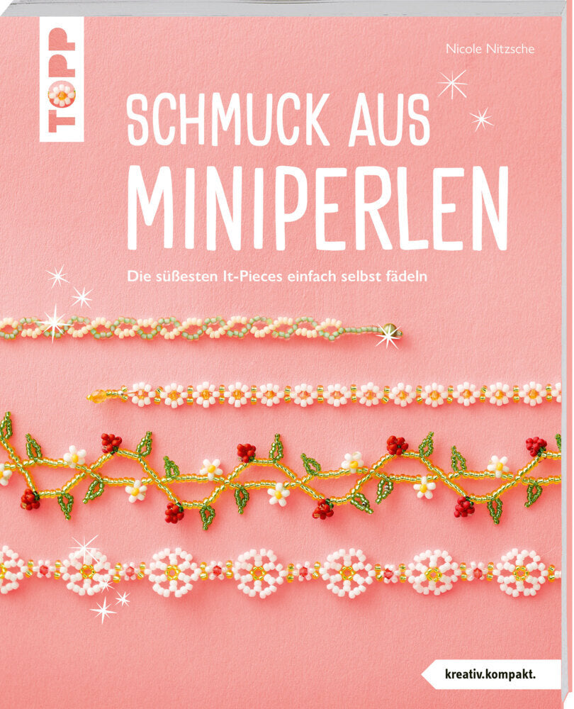 Schmuck aus Miniperlen (kreativ.kompakt) (Nicole Nitzsche)