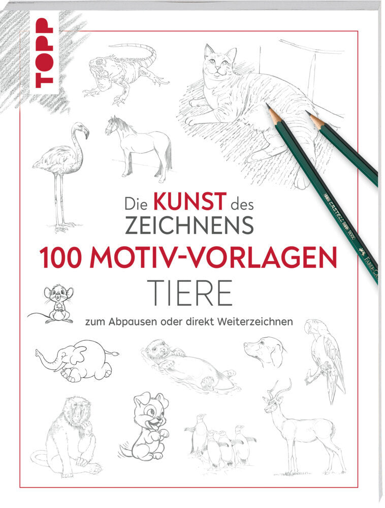 Kunst des Zeichnens 100 Motiv-Vorlagen Tiere (Frechverlag)