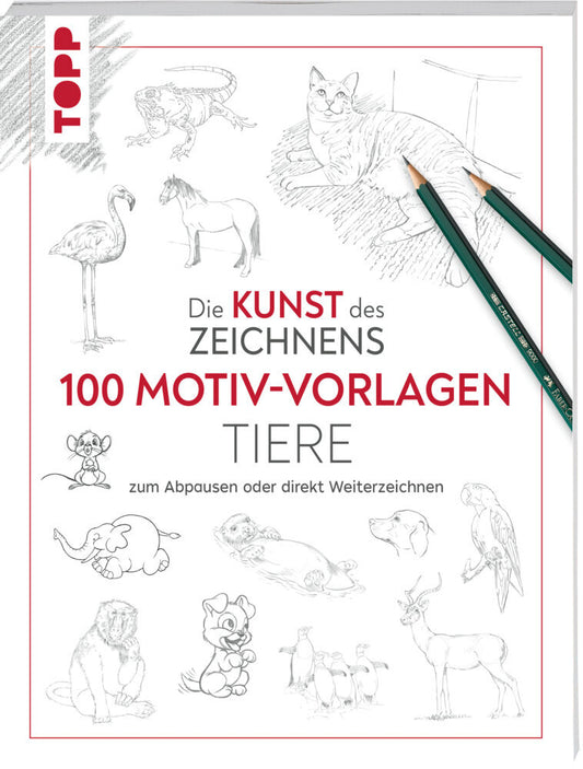 Kunst des Zeichnens 100 Motiv-Vorlagen Tiere (Frechverlag)