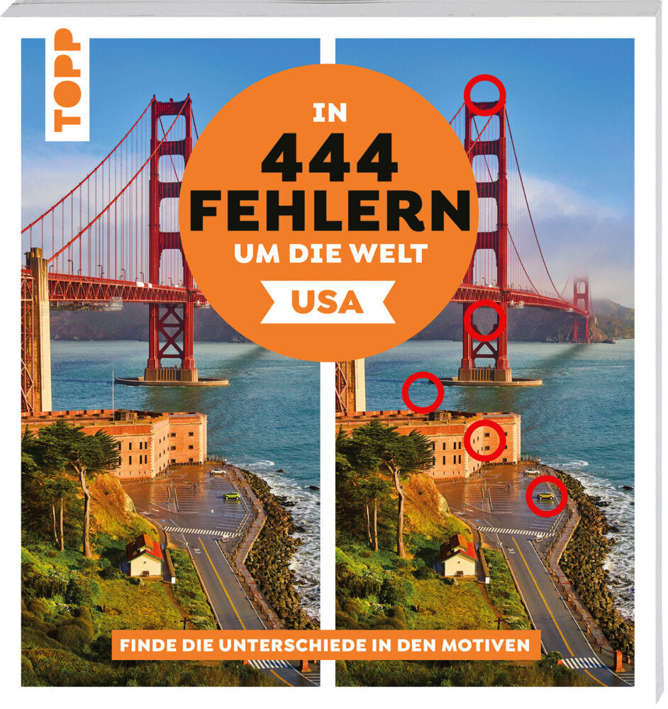 In 444 Fehlern um die Welt - USA. Finde die Unterschiede in den schönsten Motiven der USA (Christiane Behnke)