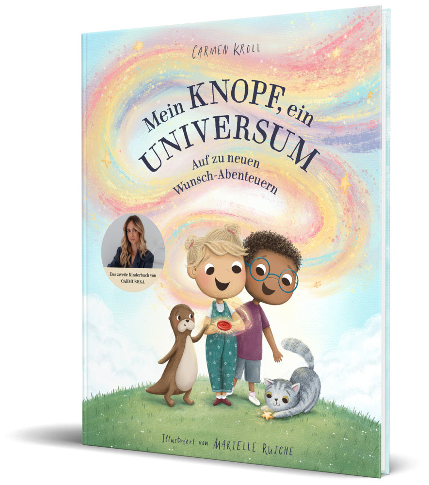 Mein Knopf, ein Universum: Auf zu neuen Wunsch-Abenteuern (Carmushka)