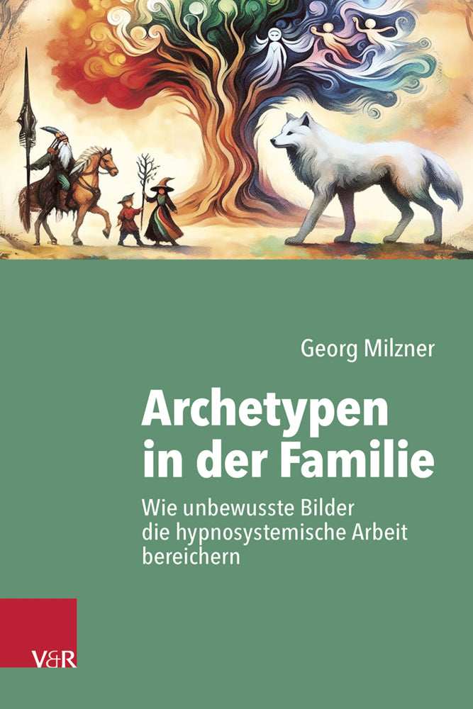 Archetypen in der Familie (Georg Milzner)