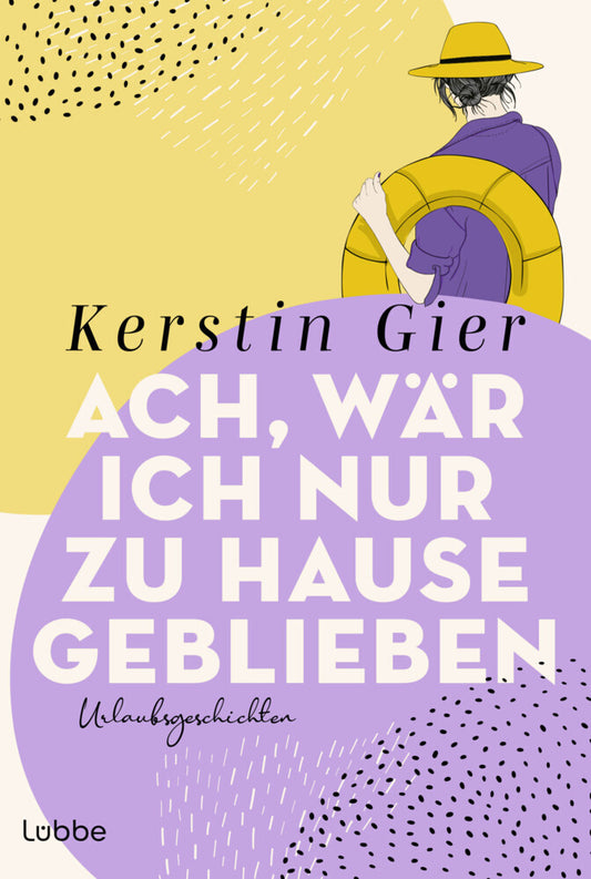 Ach, wär ich nur zu Hause geblieben (Kerstin Gier)