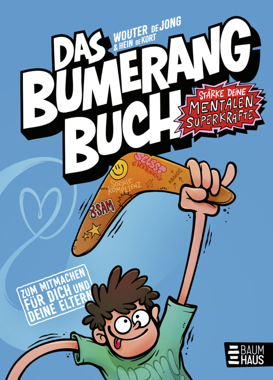 Das Bumerangbuch - Stärke deine mentalen Superkräfte! (Wouter De Jong)