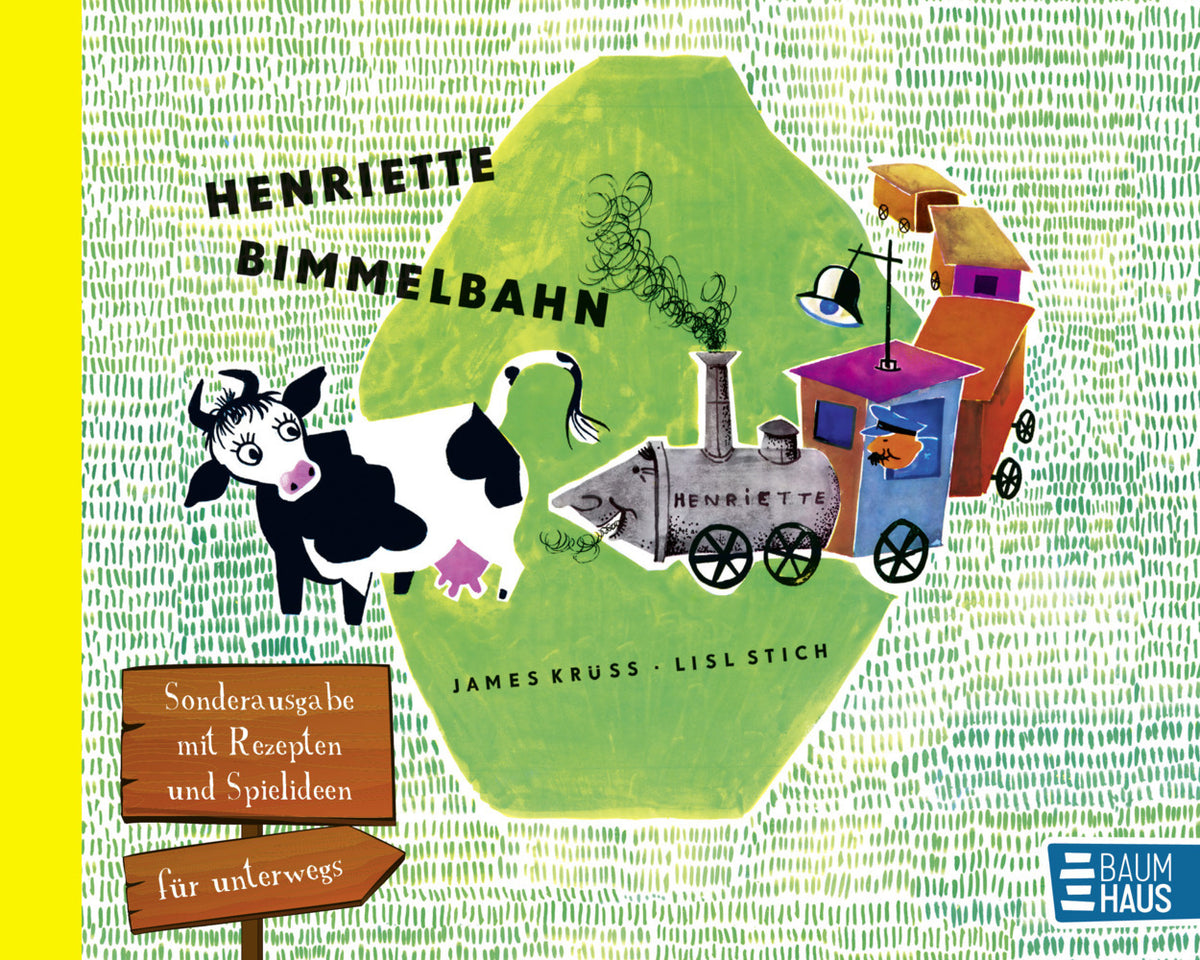 Henriette Bimmelbahn - Sonderausgabe mit Rezepten und Spielideen für unterwegs (James Krüss)