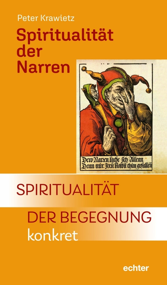 Spiritualität der Narren (Peter Krawietz)