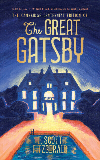 The Cambridge Centennial Edition of The Great Gatsby (F. Scott Fitzgerald)