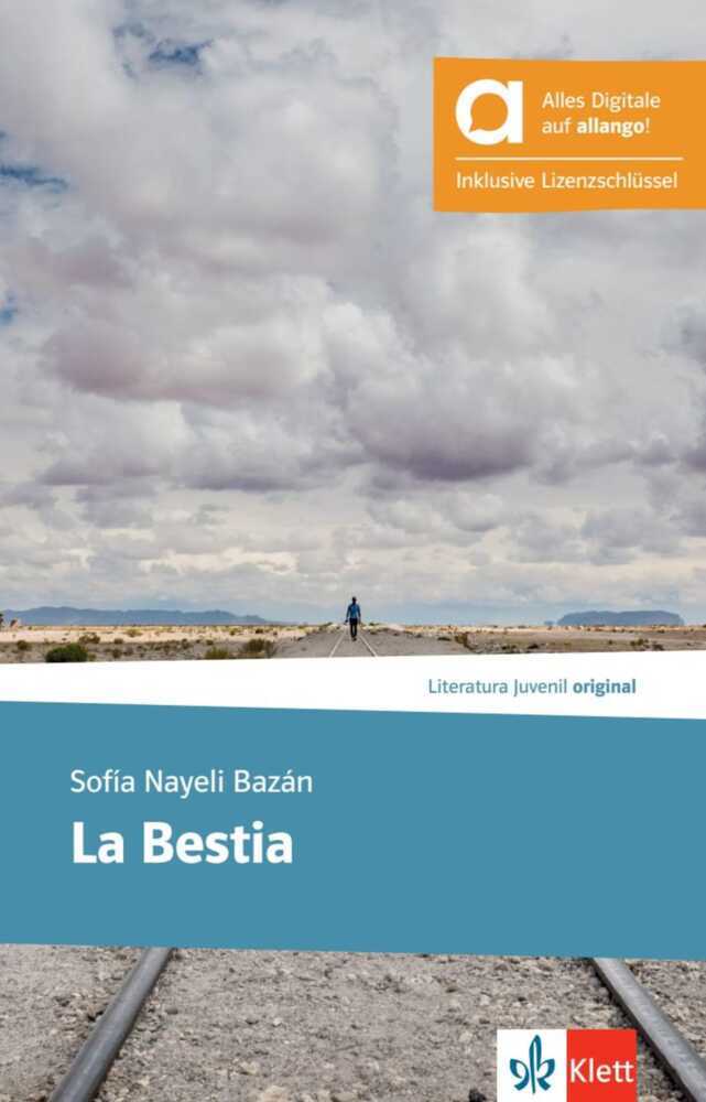 La Bestia - Hybride Ausgabe allango, m. 1 Beilage (Sofía Bazán)