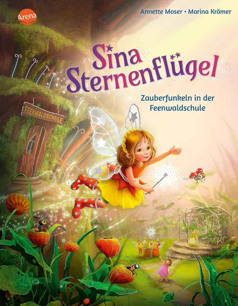 Sina Sternenflügel (2). Zauberfunkeln in der Feenwaldschule (Annette Moser)
