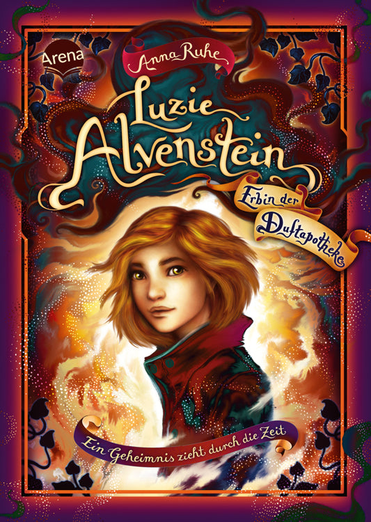 Luzie Alvenstein - Erbin der Duftapotheke (1). Ein Geheimnis zieht durch die Zeit (Anna Ruhe)