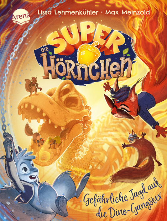 Die Superhörnchen (2). Gefährliche Jagd auf die Dino-Gangster (Lissa Lehmenkühler)