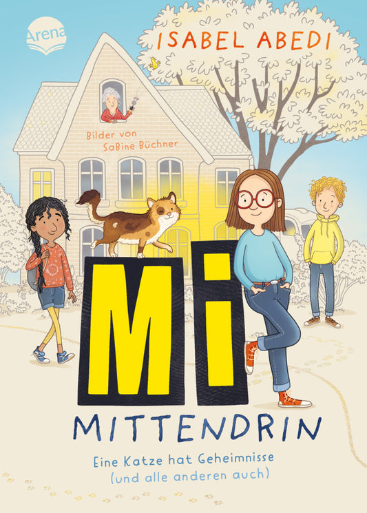 Mi mittendrin. Eine Katze hat Geheimnisse (und alle anderen auch) (Isabel Abedi)