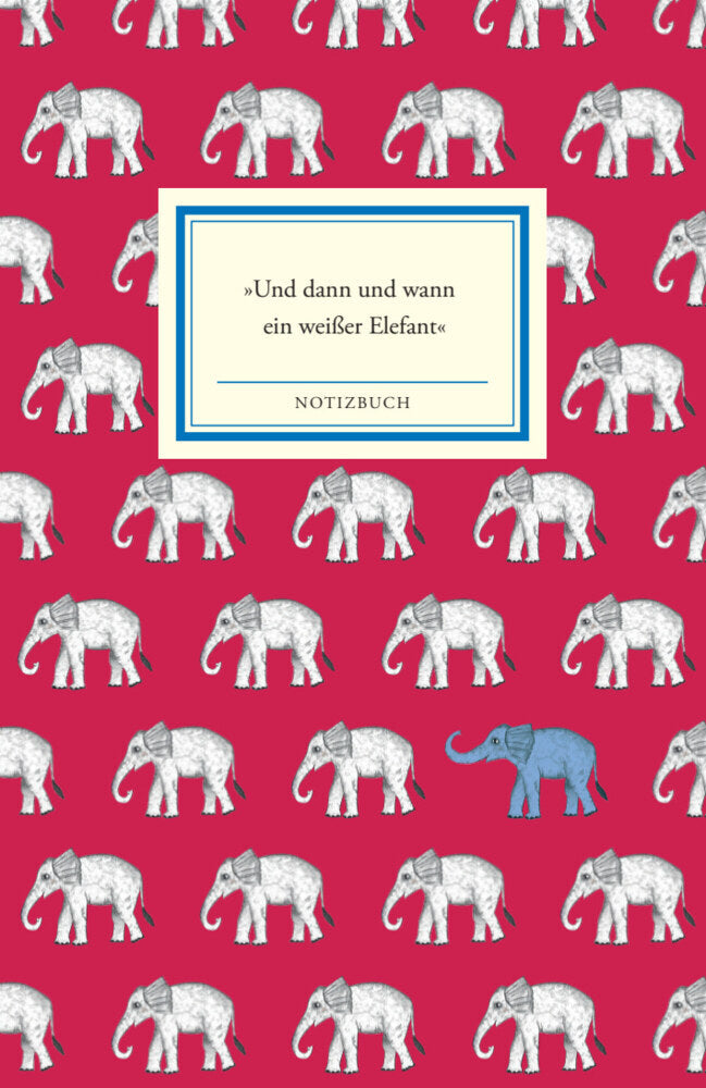Notizbuch Insel-Bücherei »Und dann und wann ein weißer Elefant« (Insel Verlag)